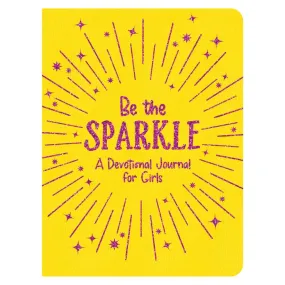 Be the Sparkle ~ A Devotional Journal for Girls