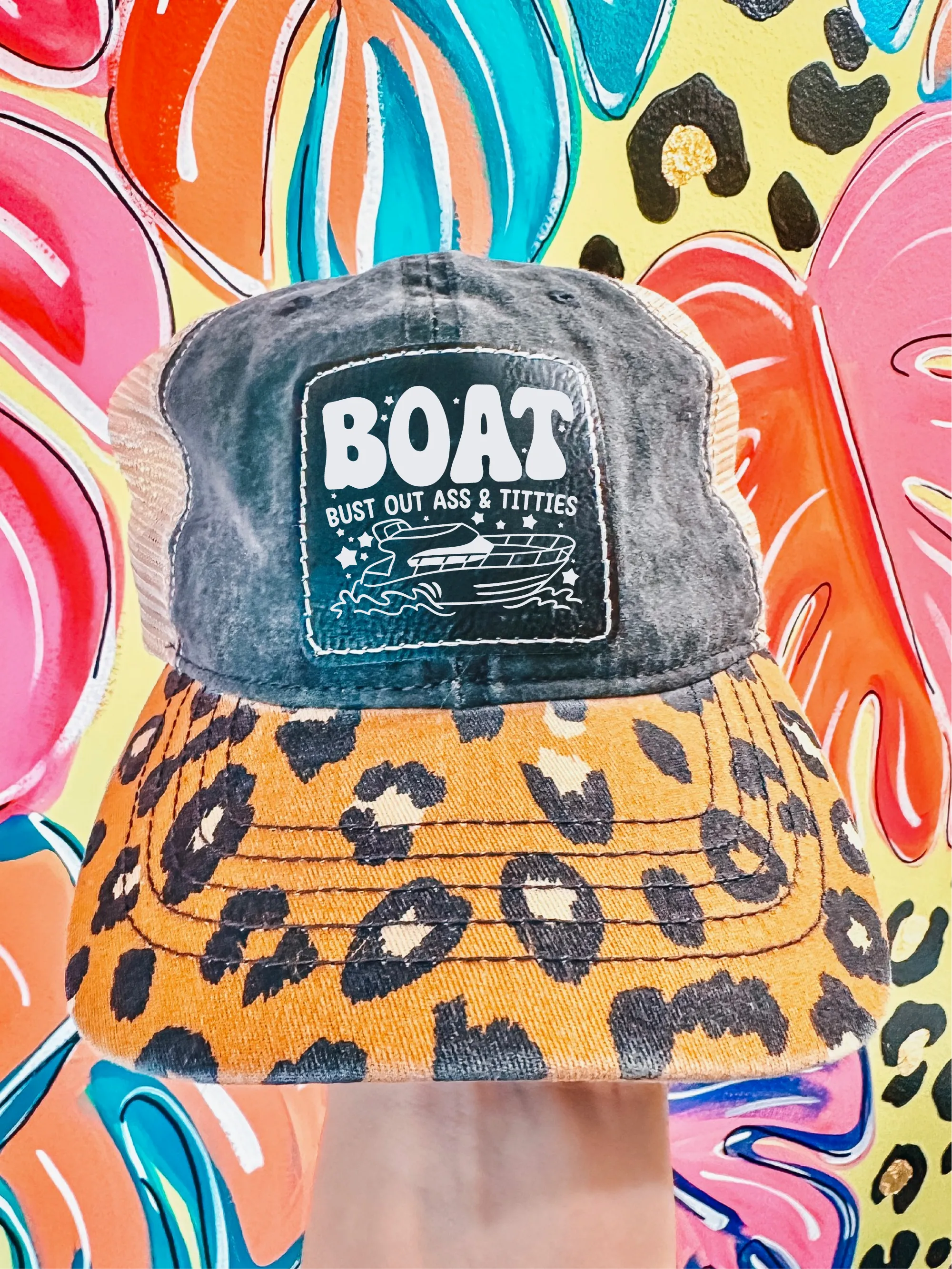 BOAT Bust Out A-- & Ti--ies (Leopard Hat)