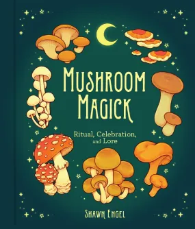 Book - Mushroom Magick: Ritual, Celebration, and Lore