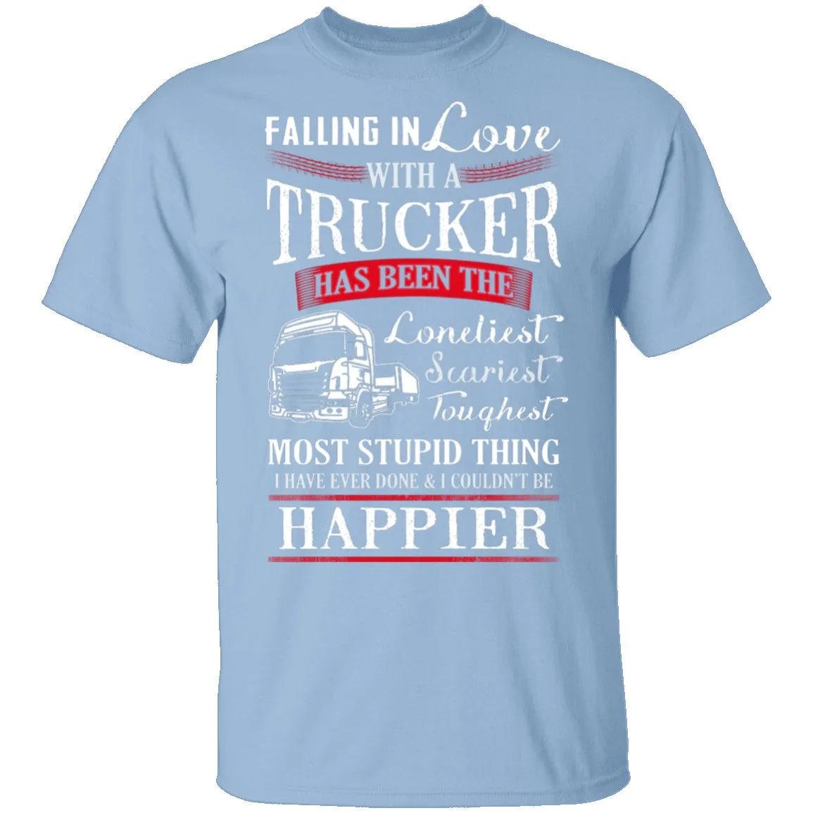 Falling For A Trucker T-Shirt