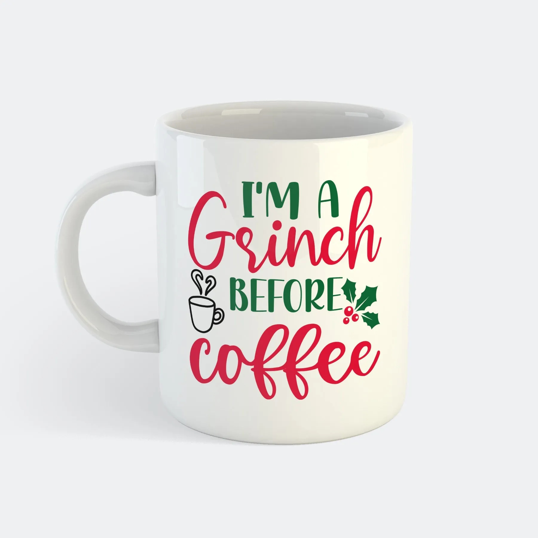 I'm A Grinch Before Coffee Kopp