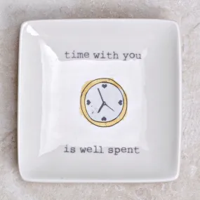 Time Well Spent Trinket Dish